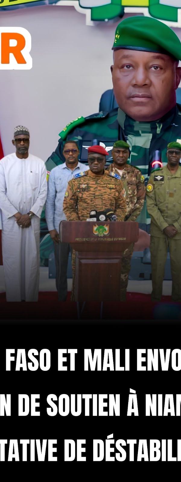 BURKINA FASO ET MALI ENVOIENT UNE DÉLÉGATION DE SOUTIEN À NIAMEY APRÈS LA TENTATIVE DE DÉSTABILISATION